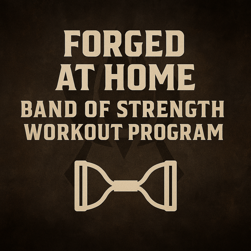 ⚔️ Axe & Iron Athletics: Forged at Home - Band of Strength Workout Program