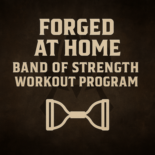 ⚔️ Axe & Iron Athletics: Forged at Home - Band of Strength Workout Program